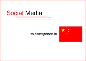 Social Media Emergence In China
